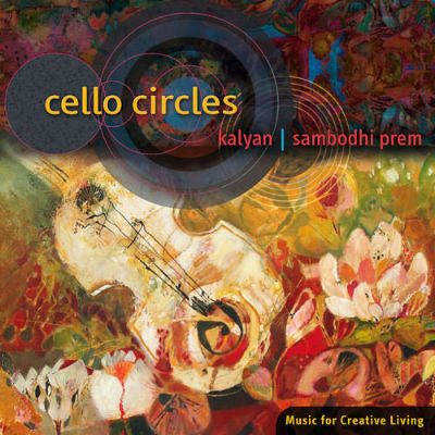Album cover for 'Cello Circles' by Sambodhi Prem and Kalyan