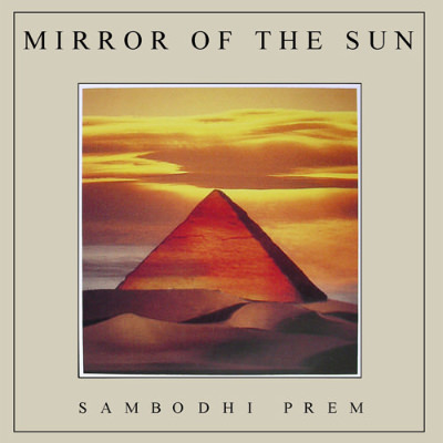 Album cover for 'Mirror of the Sun' by Sambodhi Prem