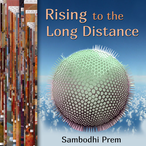 Album cover for 'Rising To The Long Distance' by Sambodhi Prem
