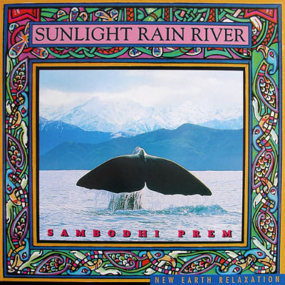 'Sunlight Rain River' - music by Sambodhi Prem