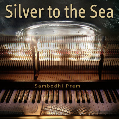 'Silver to the Sea' - music by Sambodhi Prem