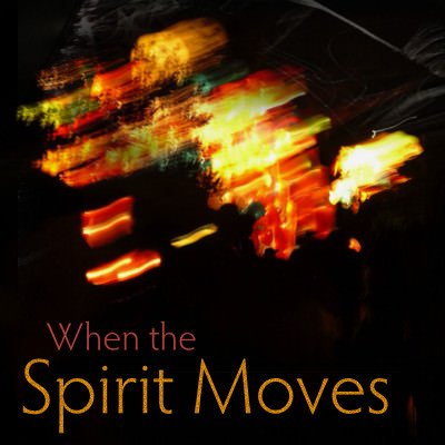 'When The Spirit Moves' - music by Sambodhi Prem